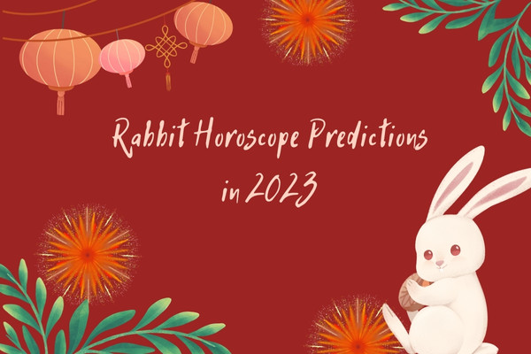 Rabbit Horoscope Predictions in 2023