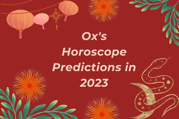 ox  Horoscope Predictions In 2023