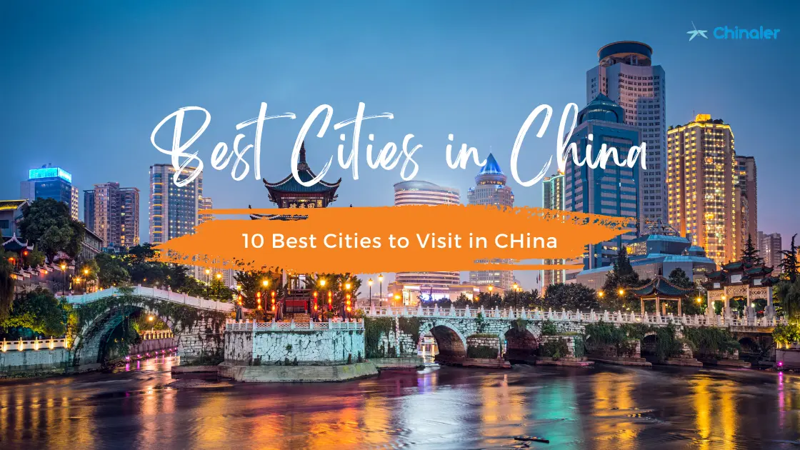 Best Cities to Visit in China