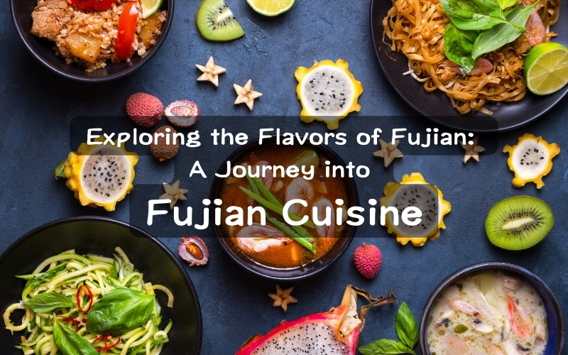 Fujian Cuisine